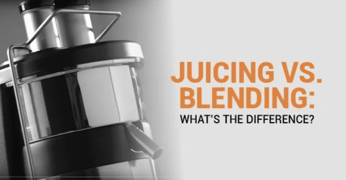 Juicing Vs. Blending: What’s the Difference?